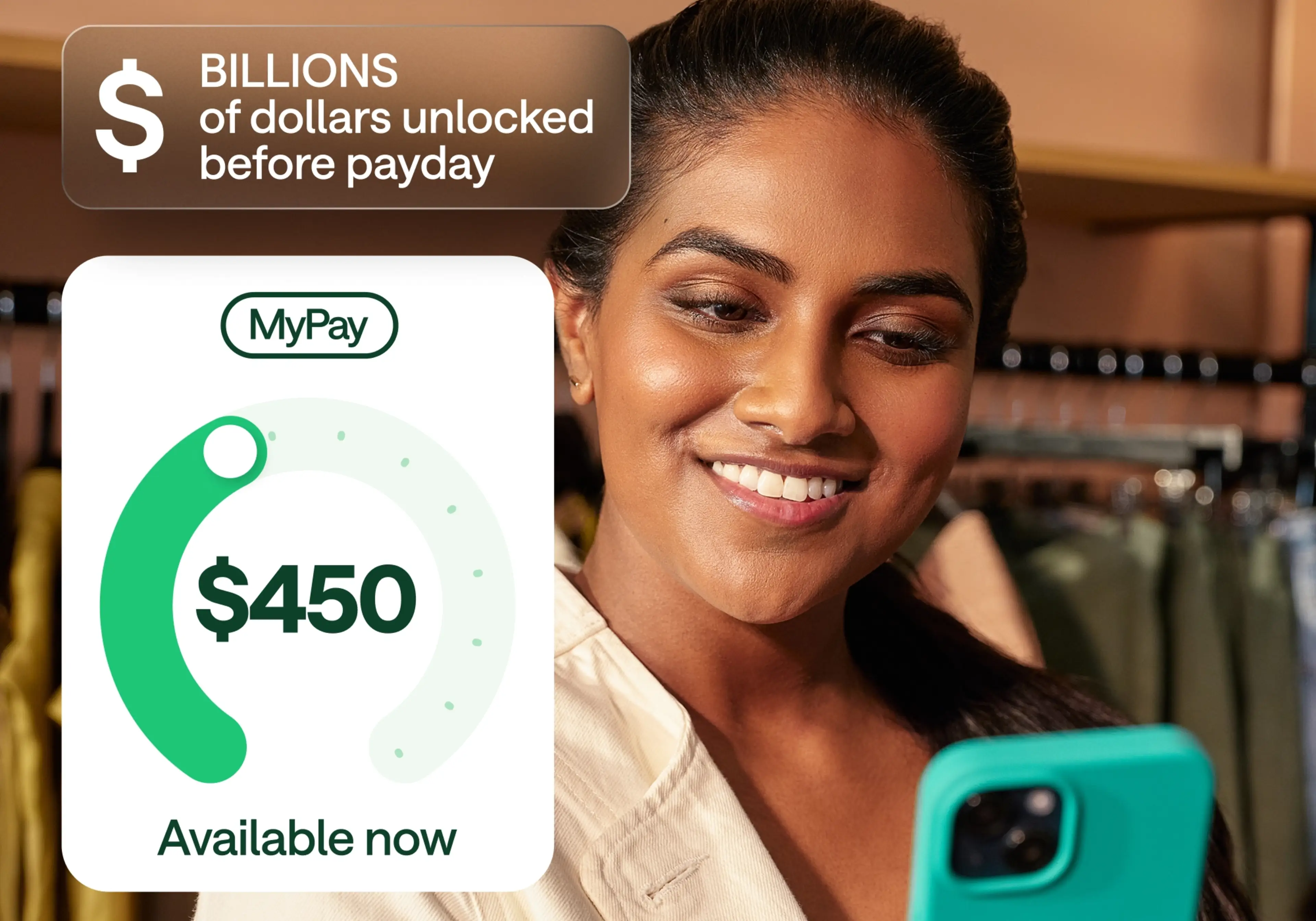 Smiling woman in a retail store looking at her cellphone. A graphic overlay shows a Chime MyPay balance of $450 with the label "Available now." At the top, a banner reads, “Billions of dollars unlocked before payday”.