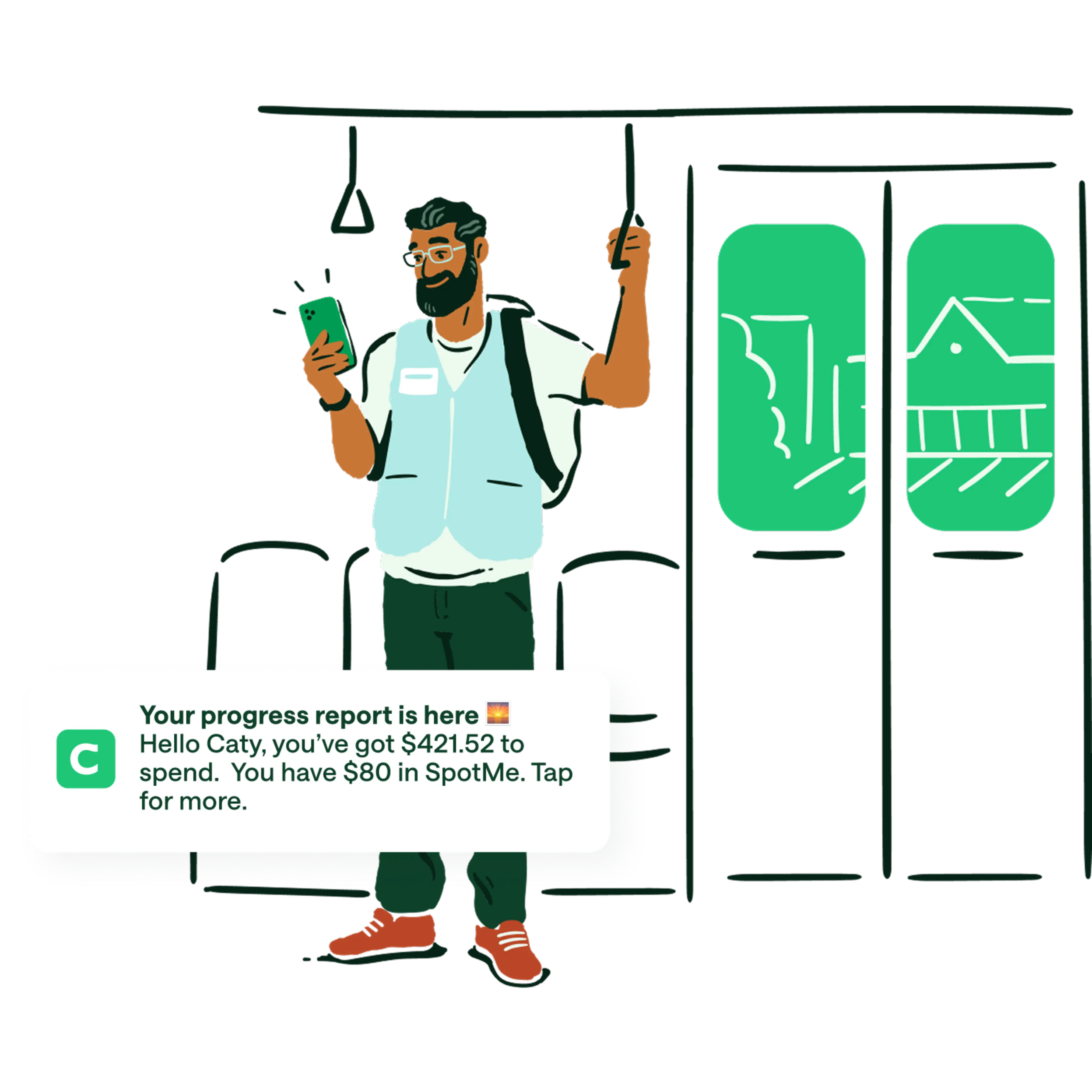 homepage stay in control with alerts media copy . cartoon man with blue vest and backpack looking at mobile phone push notification / notification overlay : Your progress report is here . Hello Caty, you've got $421.52 to spend. You have $80 in SpotMe. Tap for more.