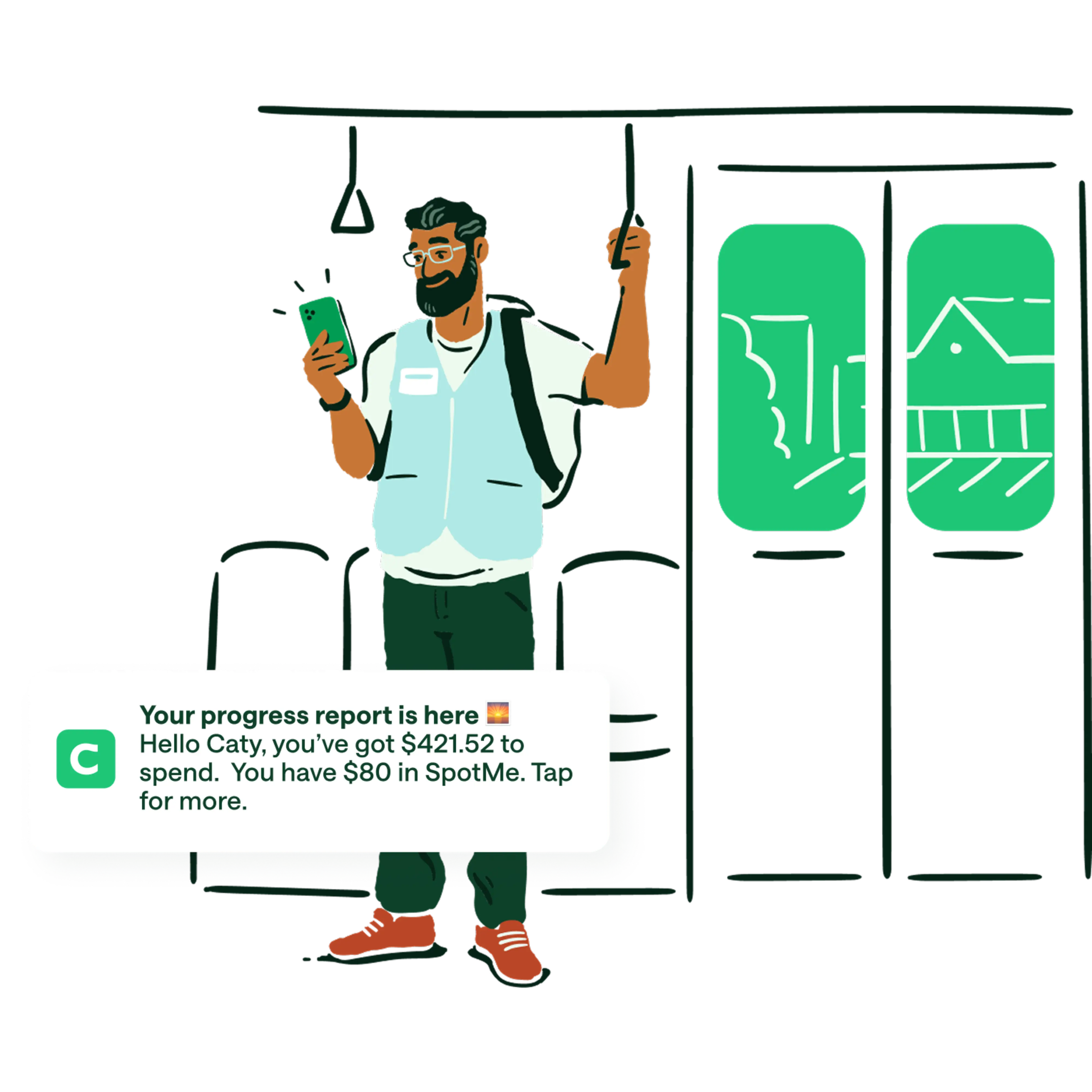 homepage stay in control with alerts media copy . cartoon man with blue vest and backpack looking at mobile phone push notification / notification overlay : Your progress report is here . Hello Caty, you've got $421.52 to spend. You have $80 in SpotMe. Tap for more.