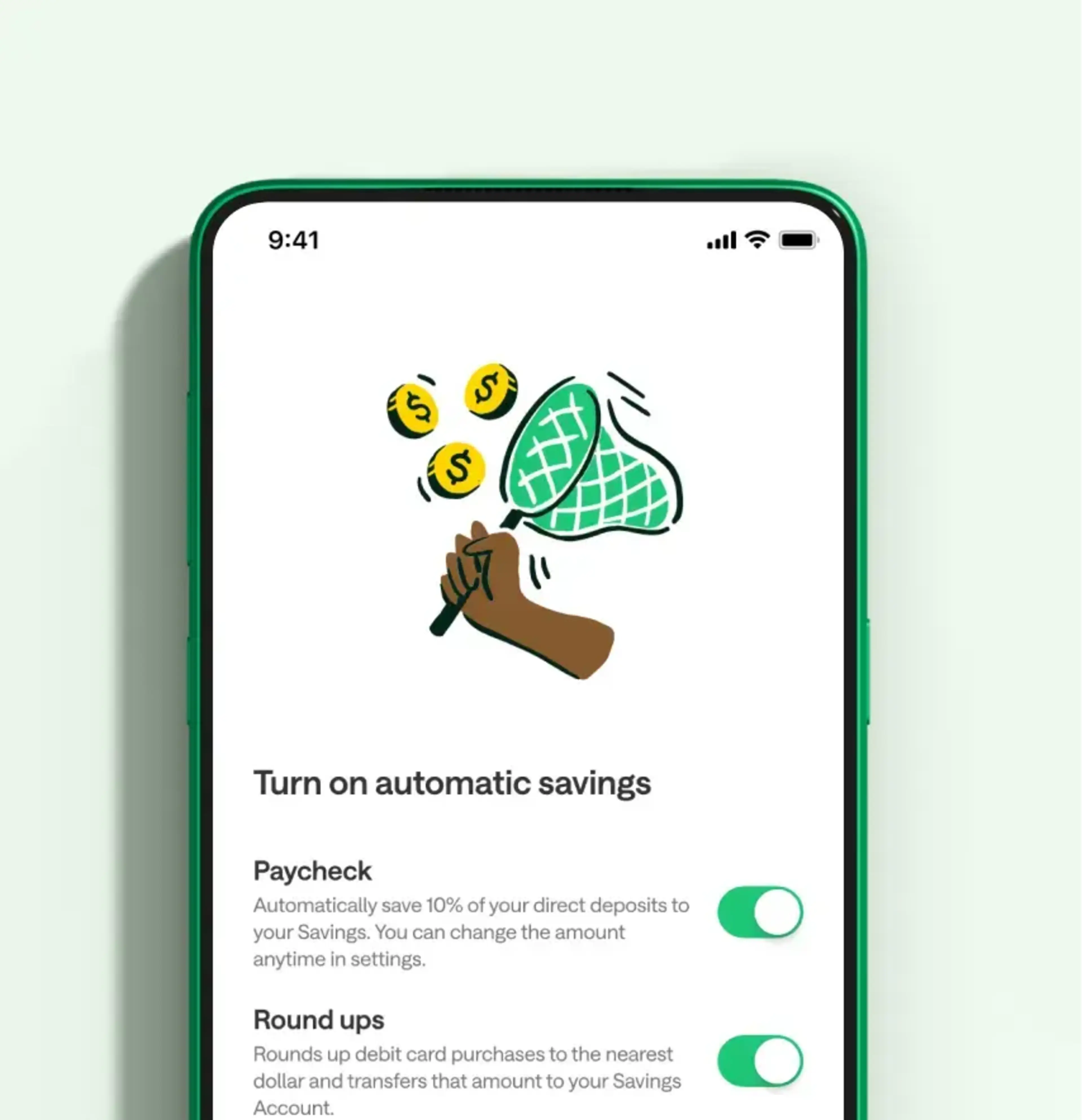 Illustration of a hand catching coins with a net, promoting Chime’s automatic savings features like paycheck deposits and round-ups for effortless saving.