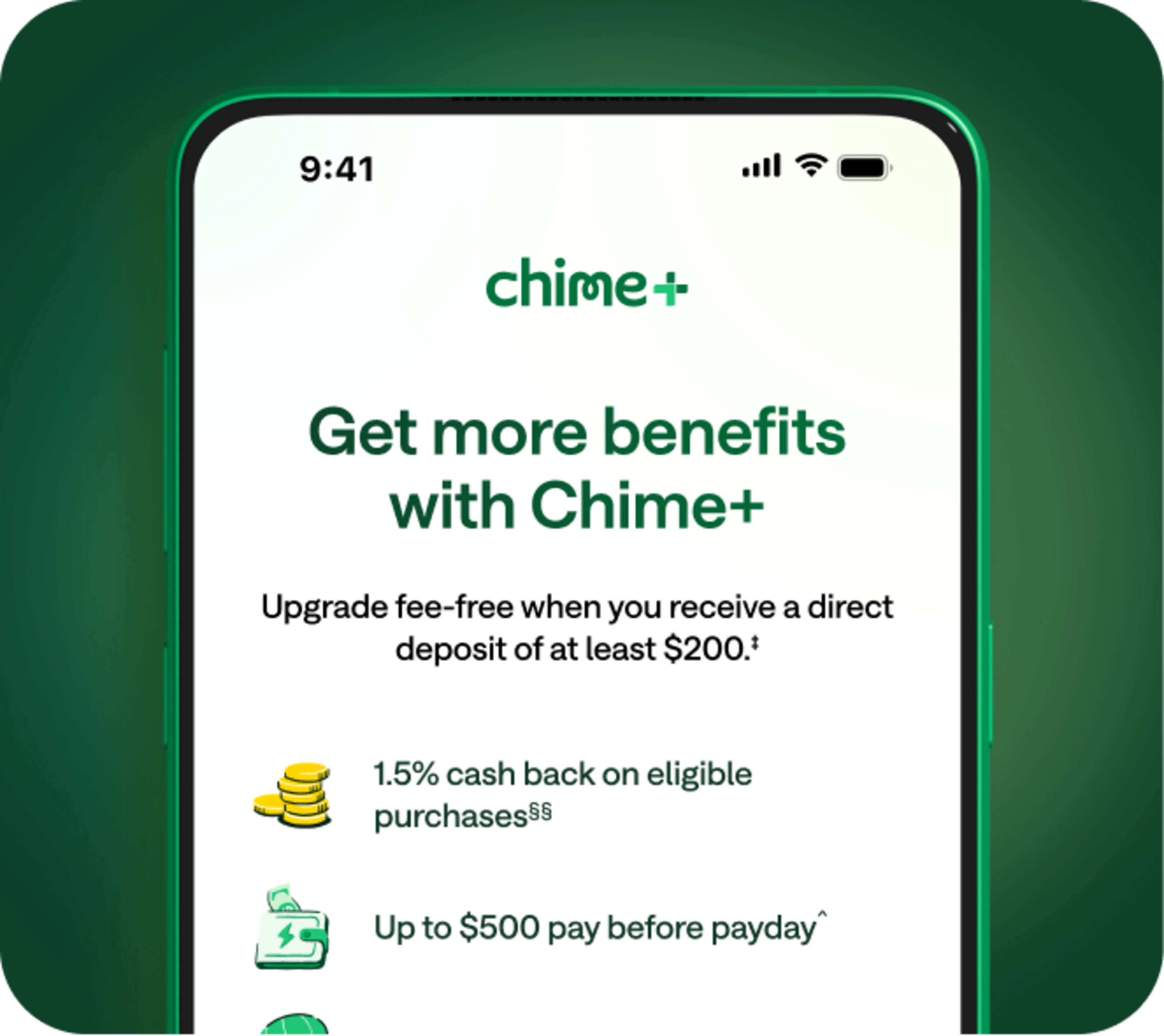 Chime+ mobile screen offering fee-free upgrade with direct deposit of at least $200, 1.5% cash back on eligible purchases, and early access to up to $500 of pay.