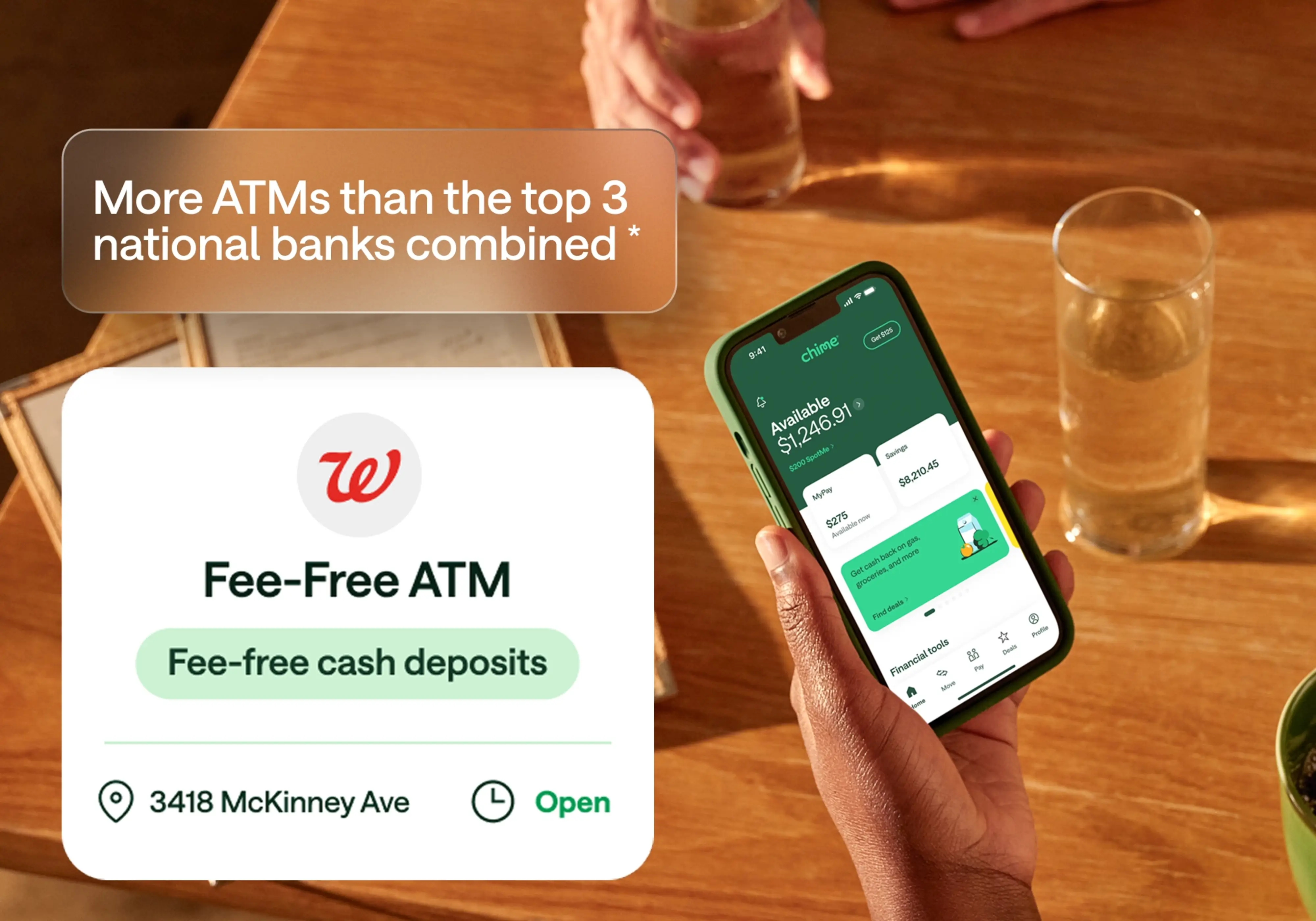 A person holding a smartphone displaying the Chime app showing account balance, MyPay and savings details, as well as cashback deals. Overlaid is a message promoting “More ATMs than the top 3 national banks combined,” alongside a Walgreens-branded graphic indicating a fee-free ATM with cash deposits available at 3418 McKinney Ave.