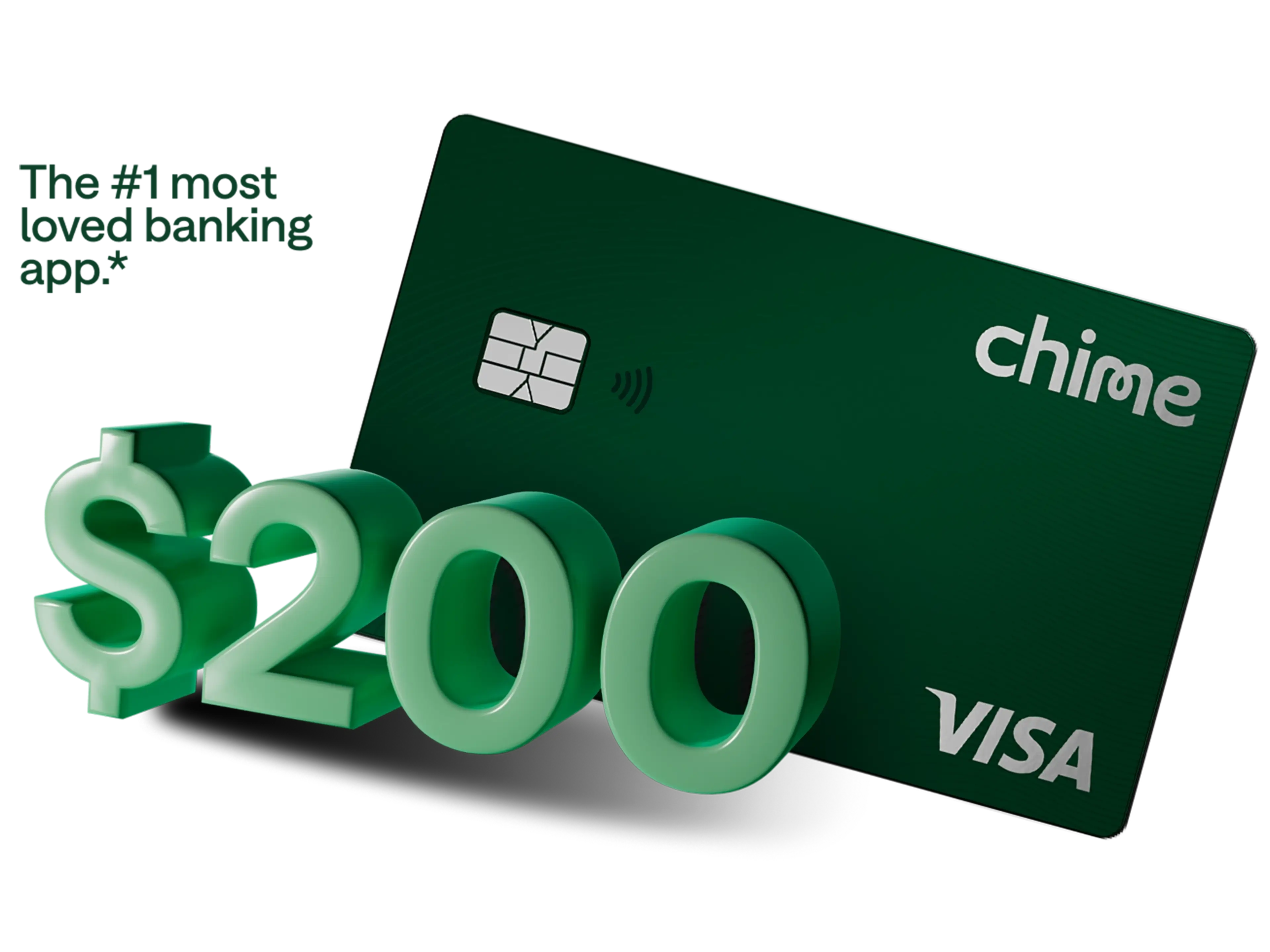 A Chime card, "$200," and "The #1 most loved banking app.*"